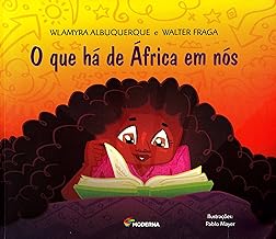 Livro - O que há de África em nós - Wlamyra Albuquerque e Walter Braga - Moderna - ISBN: 9788516084769